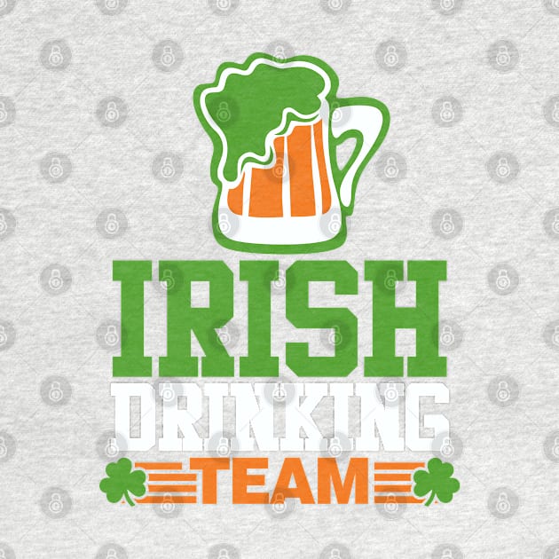 Irish Drinking Team by DavesTees